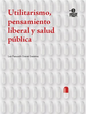 cover image of Utilitarismo, pensamiento liberal y salud pública